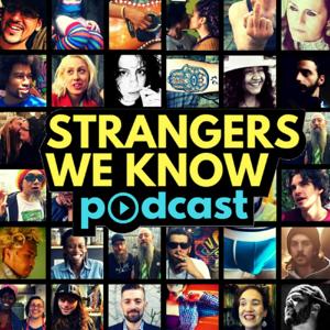 STRANGERS WE KNOW Podcast