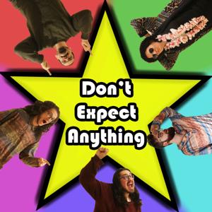 Don't Expect Anything