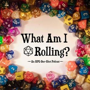 What Am I Rolling? by WAIR Podcast