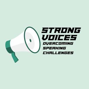 Strong Voices - overcoming speaking challenges
