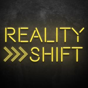 Reality Shift