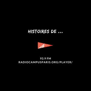 Histoires De - Radio Campus Paris