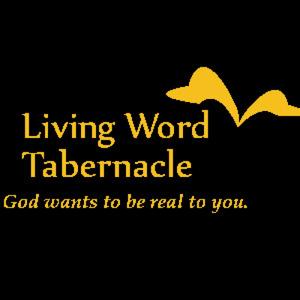 Living Word Tabernacle Sermons