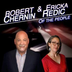 Of the People — with Robert Chernin and Ericka Redic