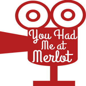 You Had Me at Merlot