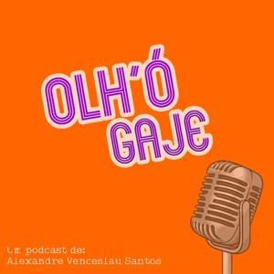 Olh'ó gaje!