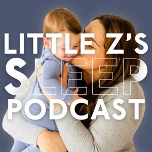 Little Z's Sleep Podcast by Becca Campbell