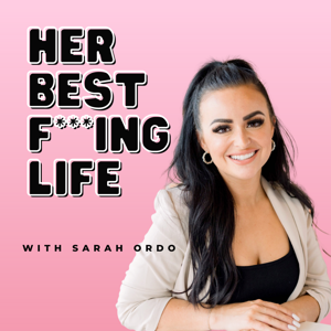 Her Best F***ing Life Podcast