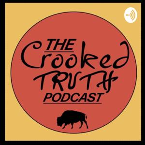 The Crooked Truth Podcast