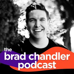 The Brad Chandler Podcast