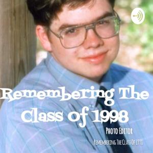 Remembering The Class Of 1998