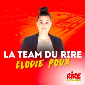 La Team du Rire - Elodie Poux by Rire et Chansons France