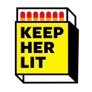 Keep Her Lit