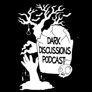 Dark Discussions Podcast