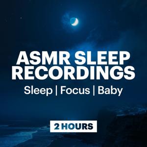 ASMR Sleep Recordings