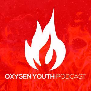 Oxygen Youth Podcast