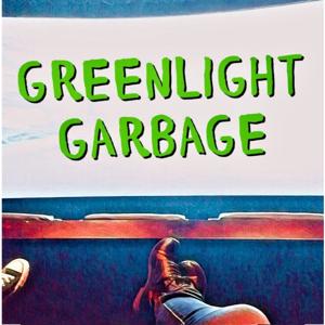 Greenlight Garbage