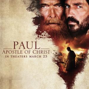 Paul, Apostle of Christ by Paul Movie