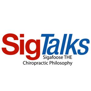 SigTalks: Sigafoose THE chiropractic philosophy by Discussions about the works of Dr. James M. Sigafoose with Dr. Carey N. Pab