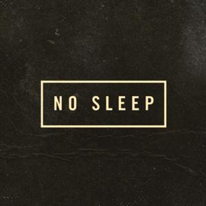 NO SLEEP The Podcast