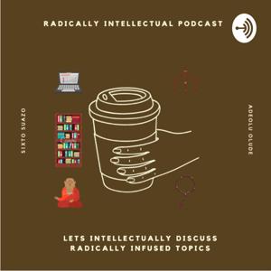 Radically Intellectual Podcast