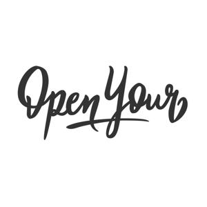 OPEN YOUR