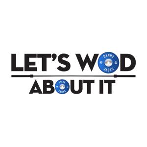 Let's WOD About It