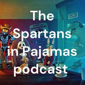 The Spartans in Pajamas podcast