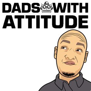 DADS WITH ATTITUDE