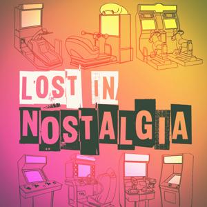 Lost in Nostalgia