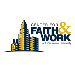 Center for Faith & Work- LETU