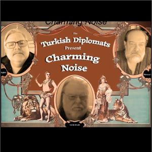 The Turkish Diplomats Present Charming Noise