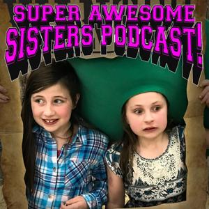 Super Awesome Sisters Podcast