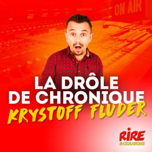 La drôle de chronique - Krystoff Fluder