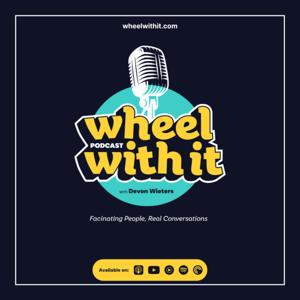 Wheel With It Podcast