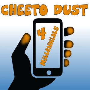 The Cheeto Dust Podcast