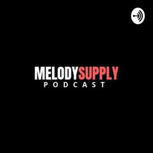 MelodySupply PODCAST