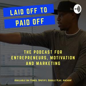 Laid Off To Paid Off