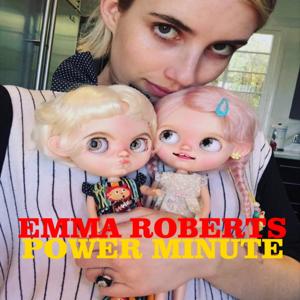 Emma Roberts Power Minute