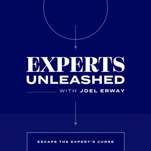 Experts Unleashed with Joel Erway