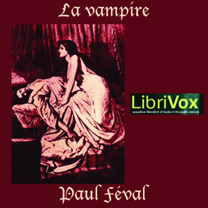 Vampire, La by Paul Féval, père (1816 - 1887)