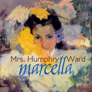 Marcella by Mary Augusta Ward (1851 - 1920)