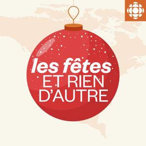 Les Fêtes et rien d'autre!