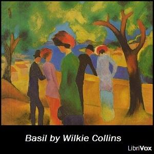 Basil by Wilkie Collins (1824 - 1889)