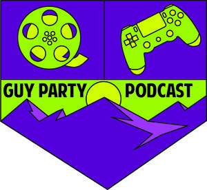 Guy Party Podcast