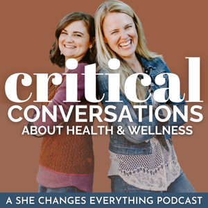 Critical Conversations about Women's Health & Wellness | Nutrition & Supplements | Holistic by SHE Changes Everything