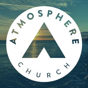 Atmosphere Church Podcast