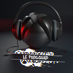 XboxSquad.fr - Podsquad