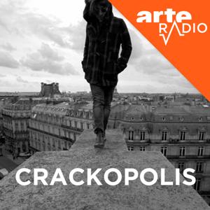 Crackopolis by ARTE Radio