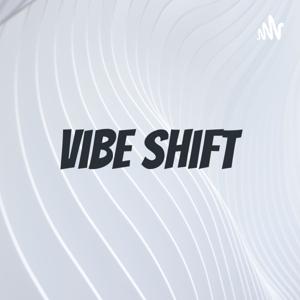 Vibe Shift